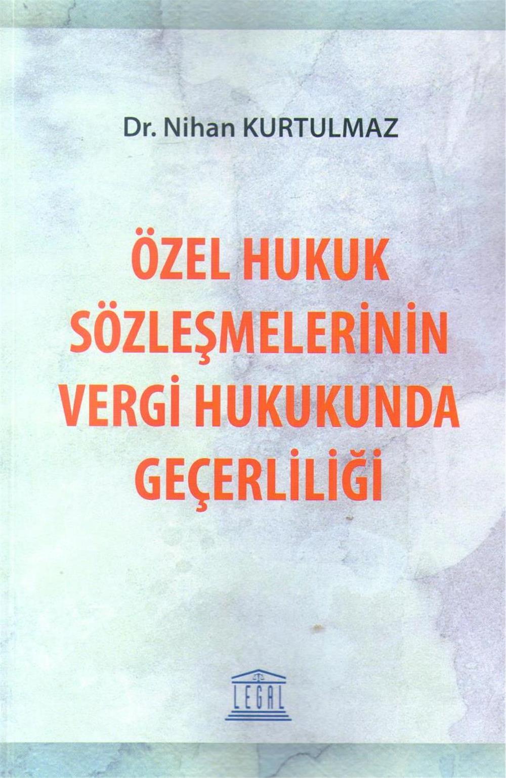 Özel Hukuk Sözleşmelerinin Vergi Hukukunda Geçerliliği