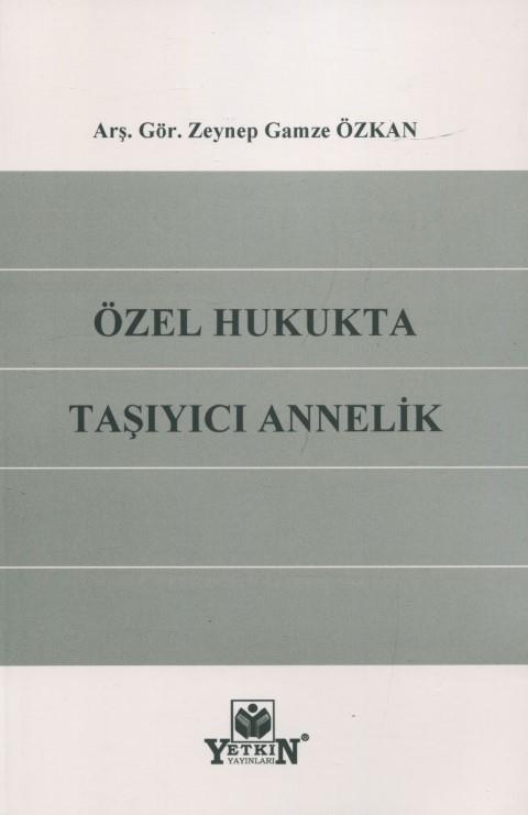 Özel Hukukta Taşıyıcı Annelik