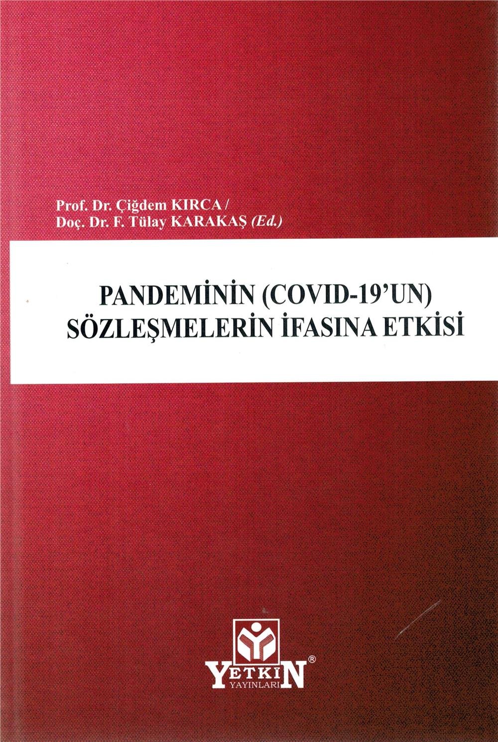 Pandeminin (Covid-19'un) Sözleşmelerin İfasına Etkisi