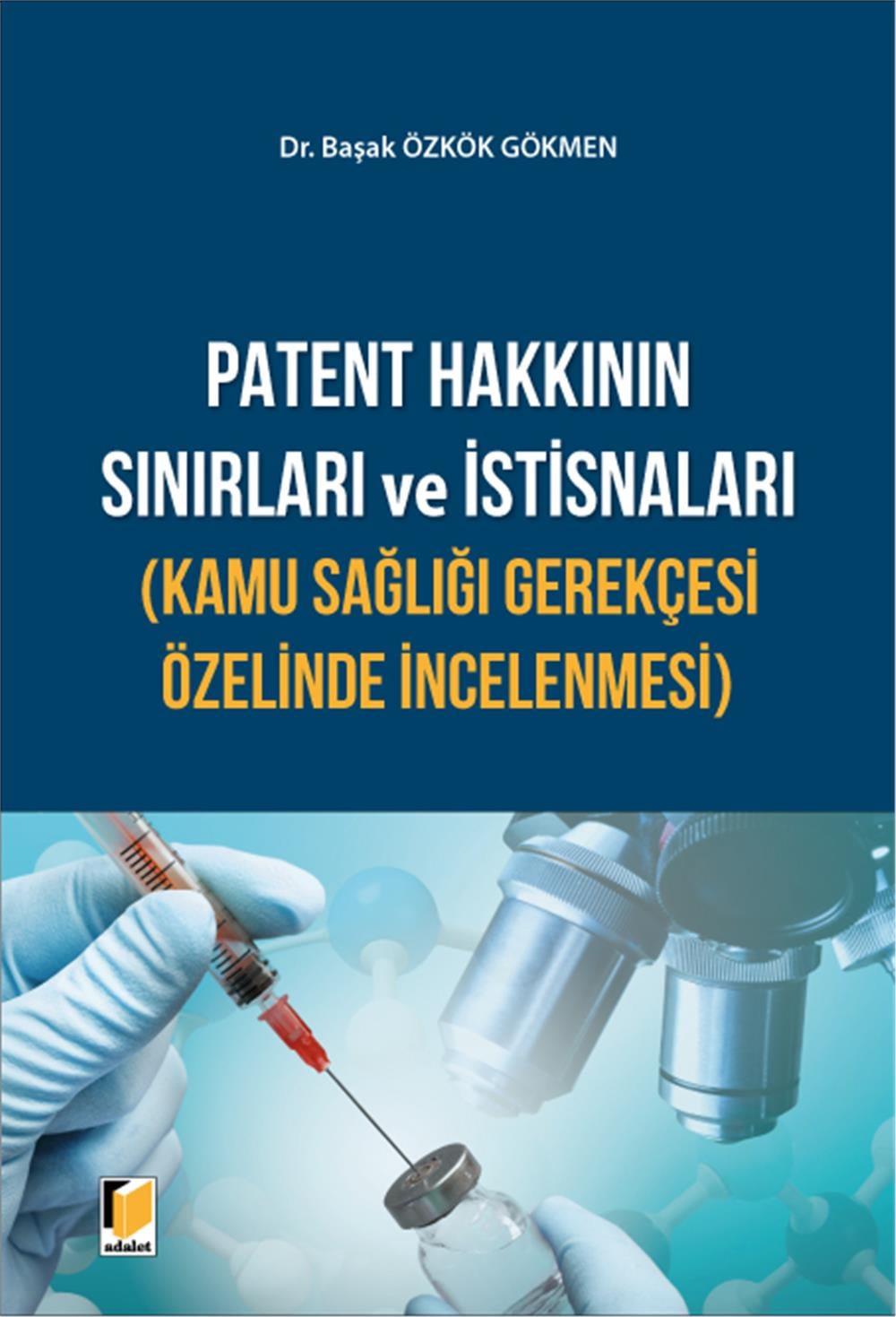 Patent Hakkının Sınırları ve İstisnaları