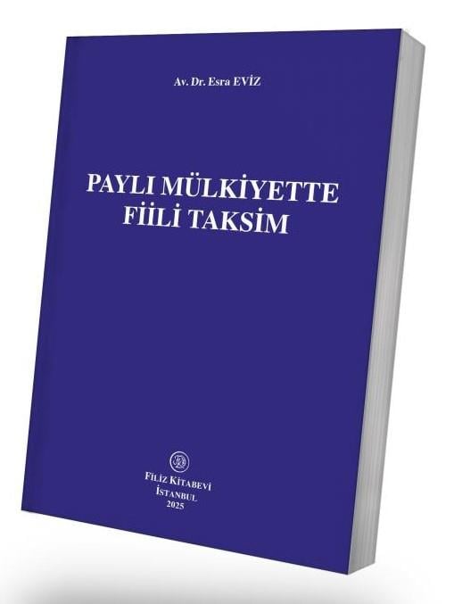 Paylı Mülkiyette Fiili Taksim