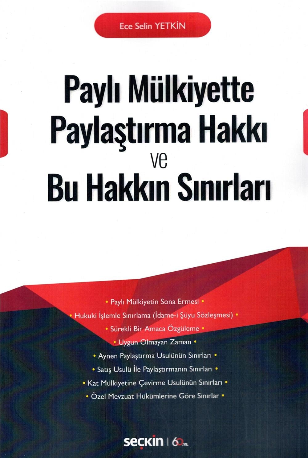 Paylı Mülkiyette Paylaştırma Hakkı ve Bu Hakkın Sınırları