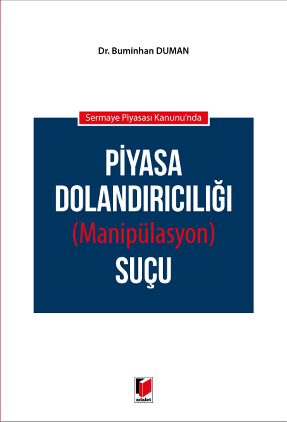 Piyasa Dolandırıcılığı (Manipülasyon) Suçu
