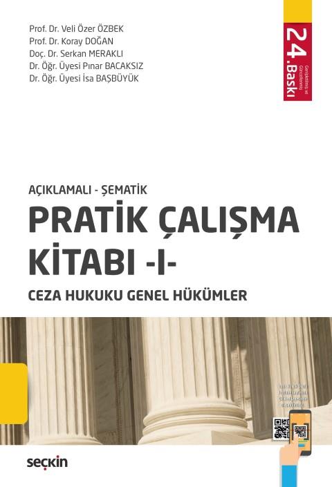 Pratik Çalışma Kitabı - I - Ceza Hukuku Genel Hükümler