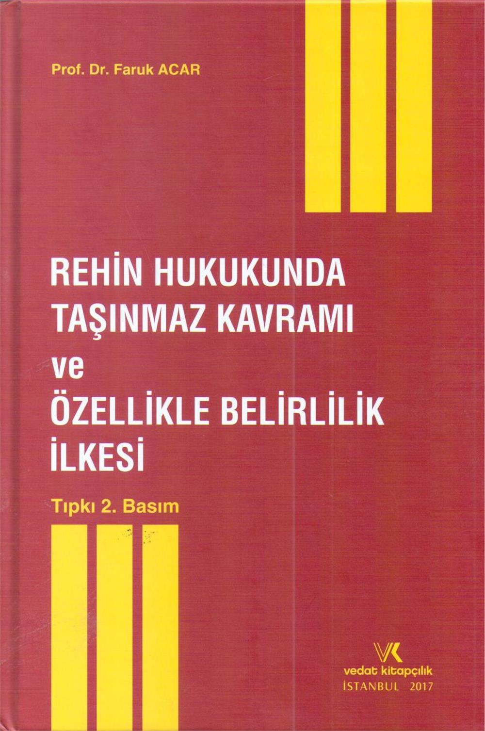 Rehin Hukukunda Taşınmaz Kavramı ve Özellikle Belirlilik İlkesi