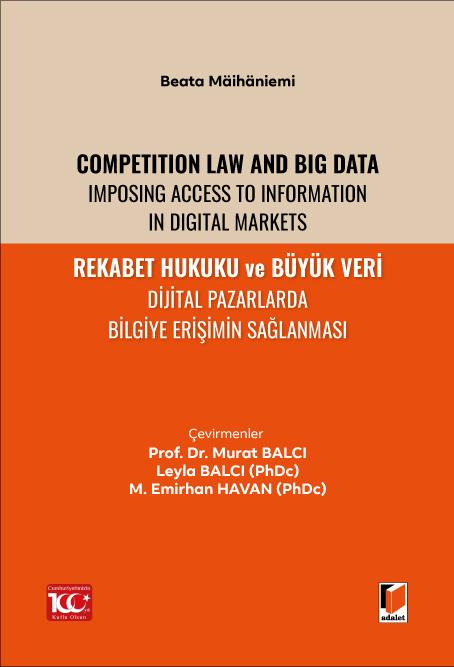 Rekabet Hukuku ve Büyük Veri Dijital Pazarlarda Bilgiye Erişimin Sağlanması