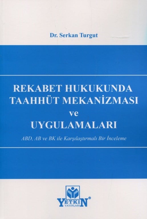 Rekabet Hukukunda Taahhüt Mekanizması ve Uygulamaları