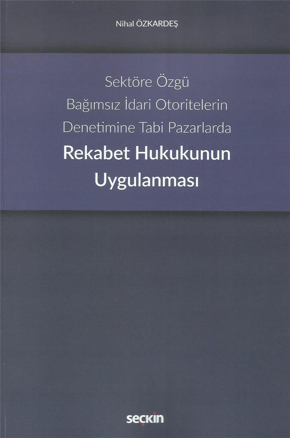 Rekabet Hukukunun Uygulanması