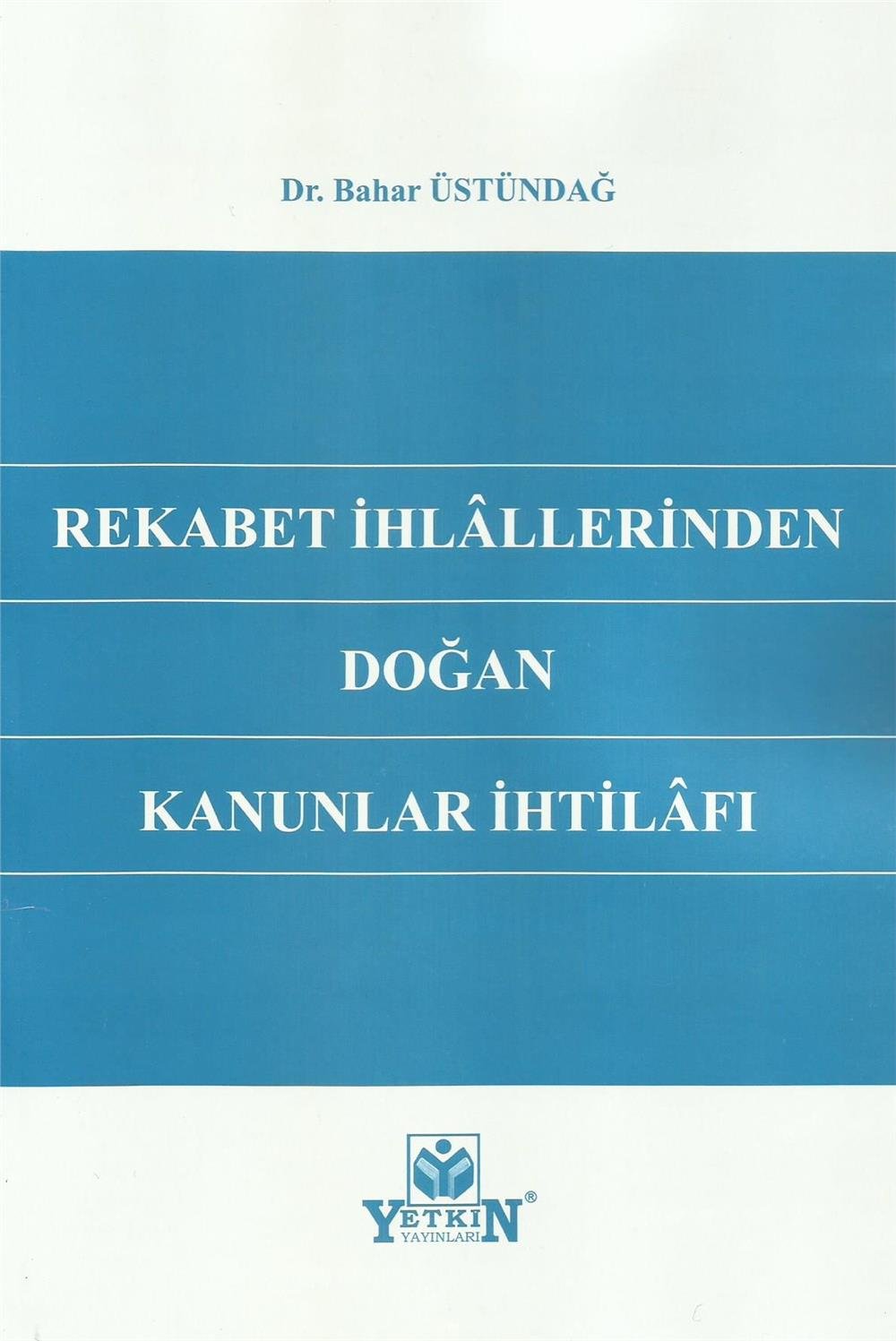 Rekabet İhlâllerinden Doğan Kanunlar İhtilâfı
