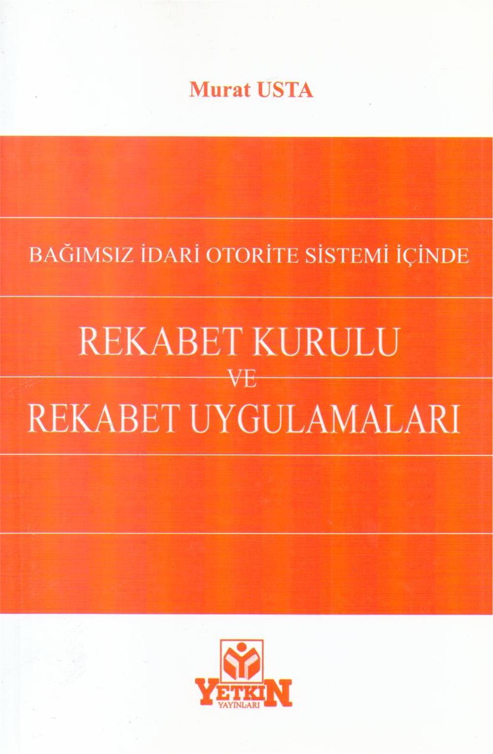 Rekabet Kurulu ve Rekabet Uygulamaları