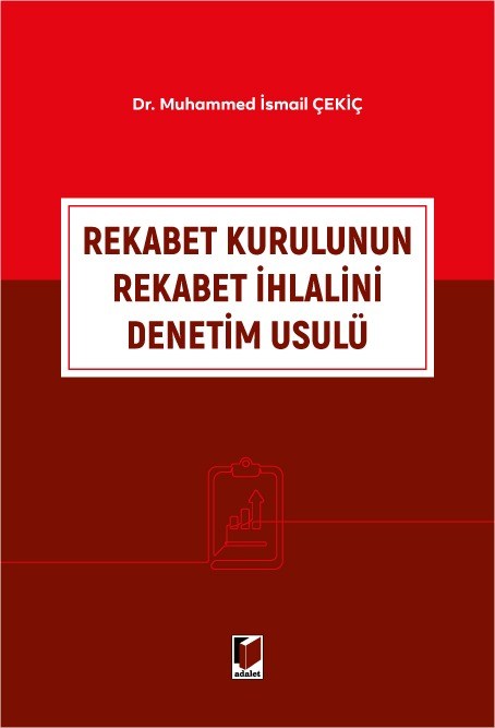 Rekabet Kurulunun Rekabet İhlalini Denetim Usulü