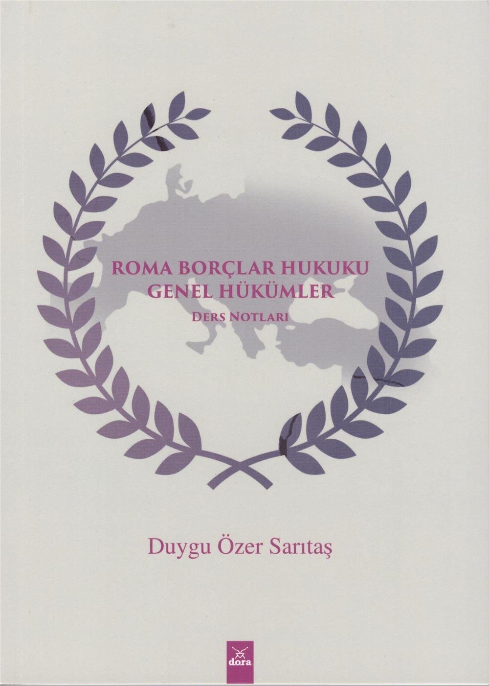 Roma Borçlar Hukuku Genel Hükümler Ders Notları