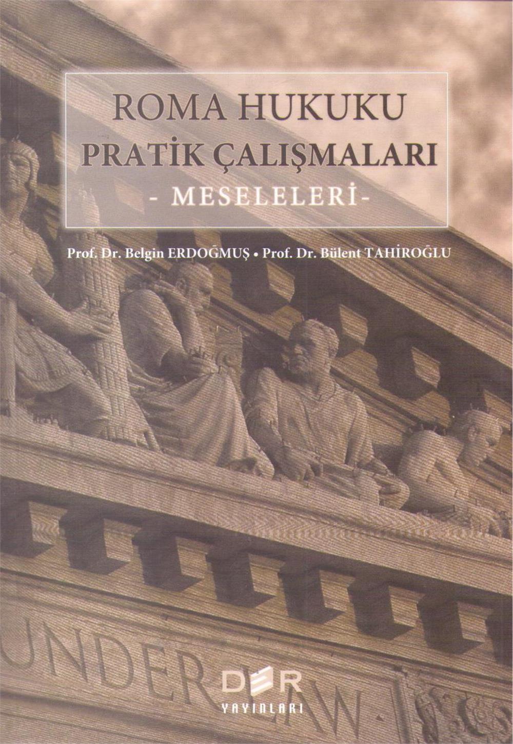 Roma Hukuku Pratik Çalışmaları -Meseleleri-