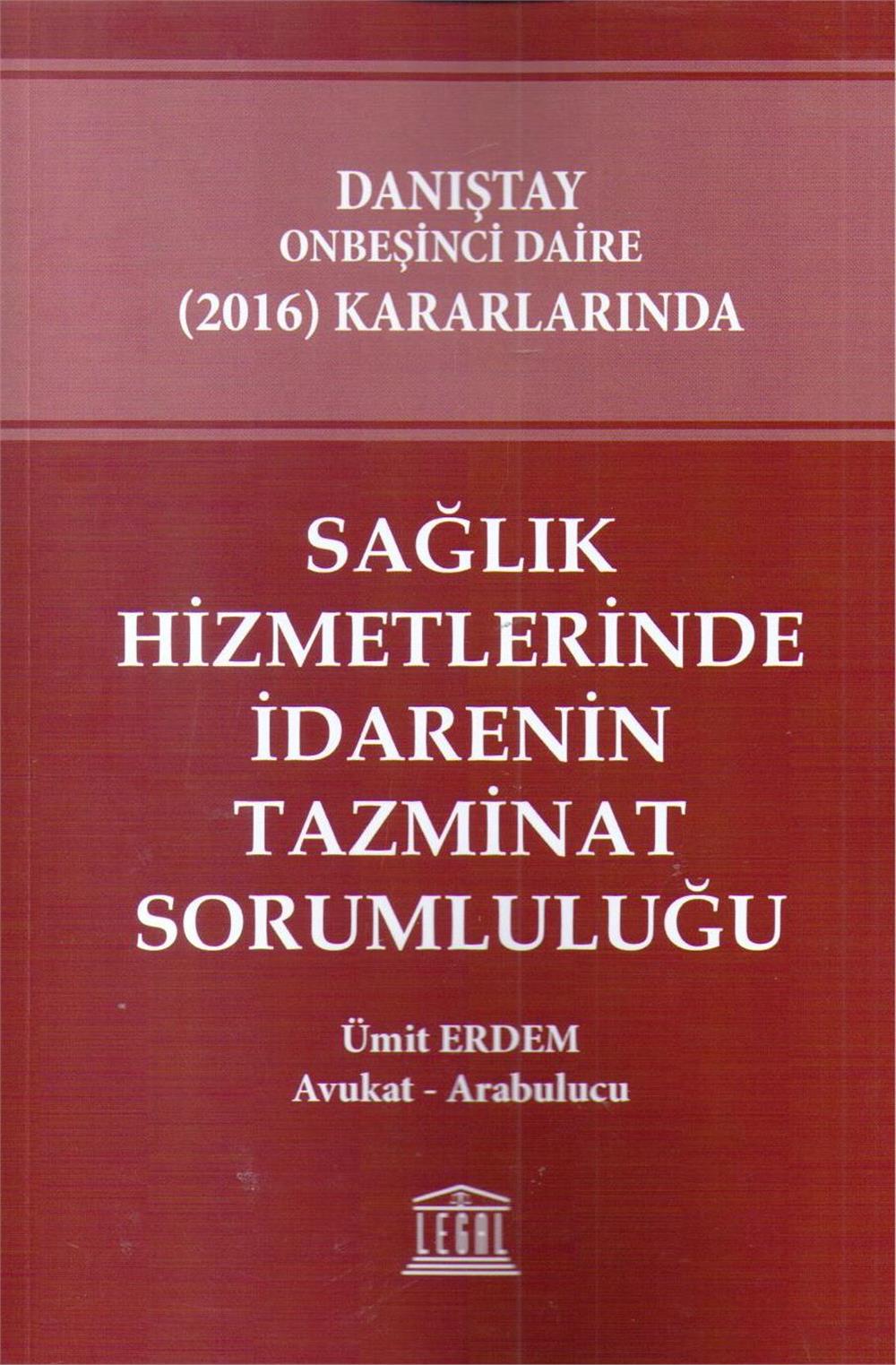Sağlık Hizmetlerinde İdarenin Tazminat Sorumluluğu