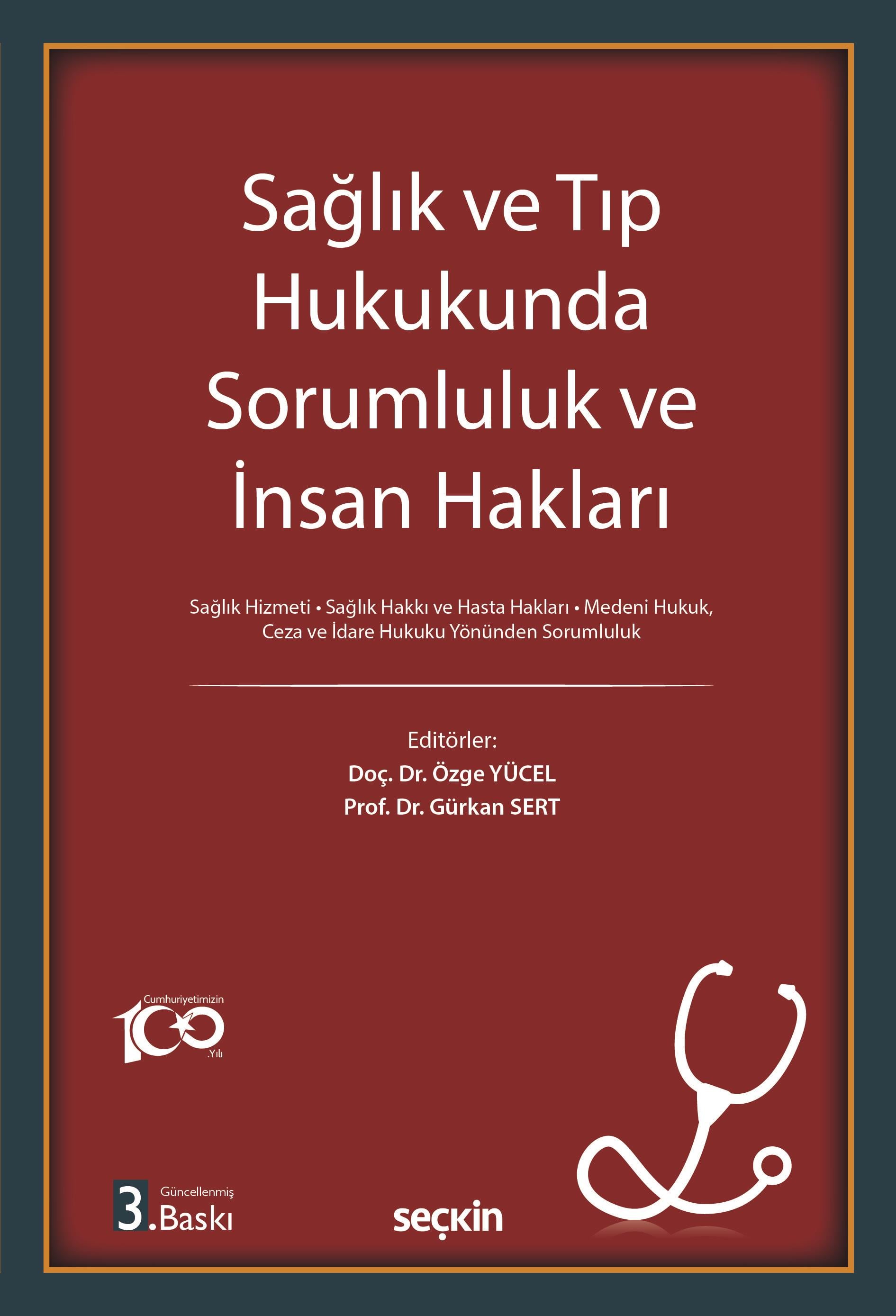 Sağlık ve Tıp Hukukunda Sorumluluk ve İnsan Hakları