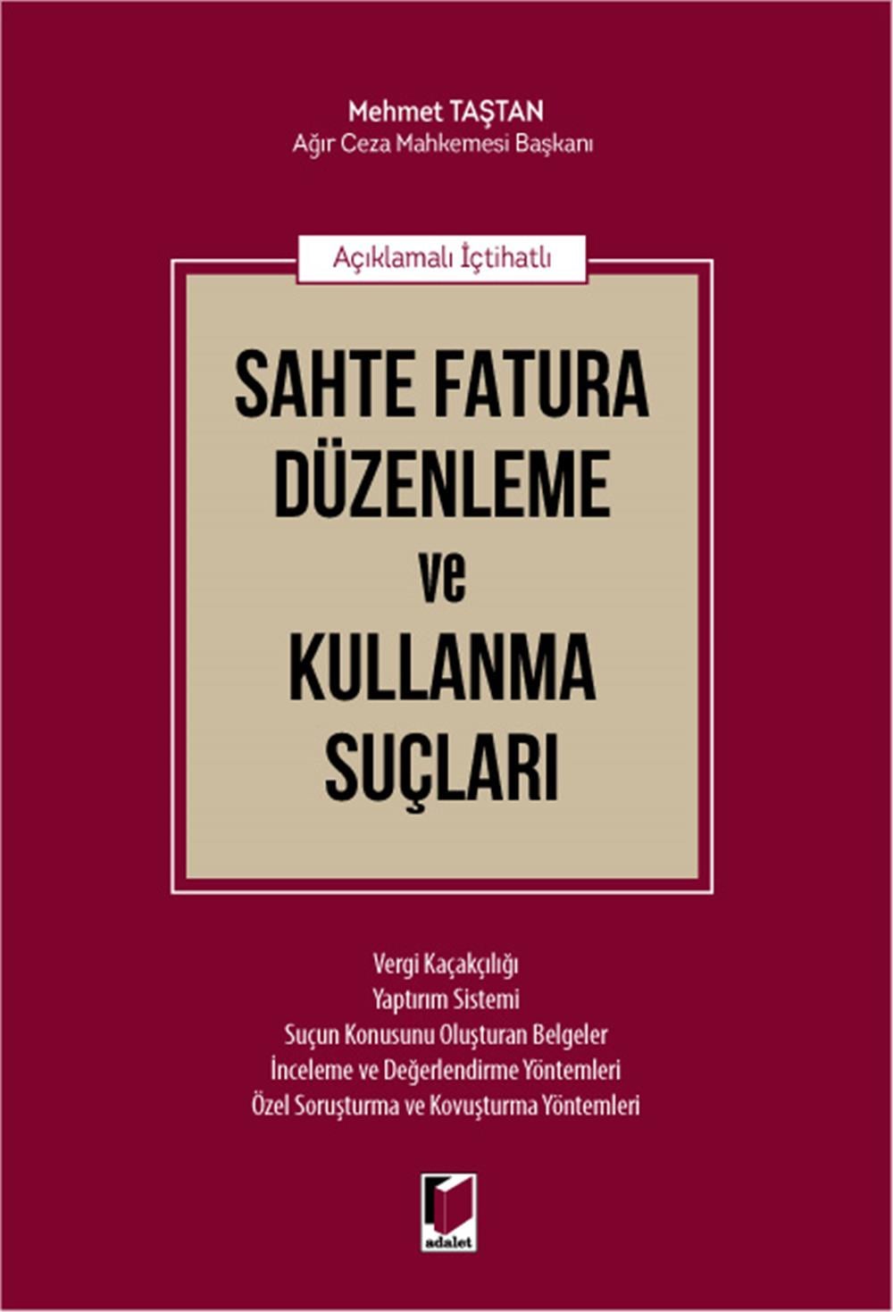 Sahte Fatura Düzenleme ve Kullanma Suçları