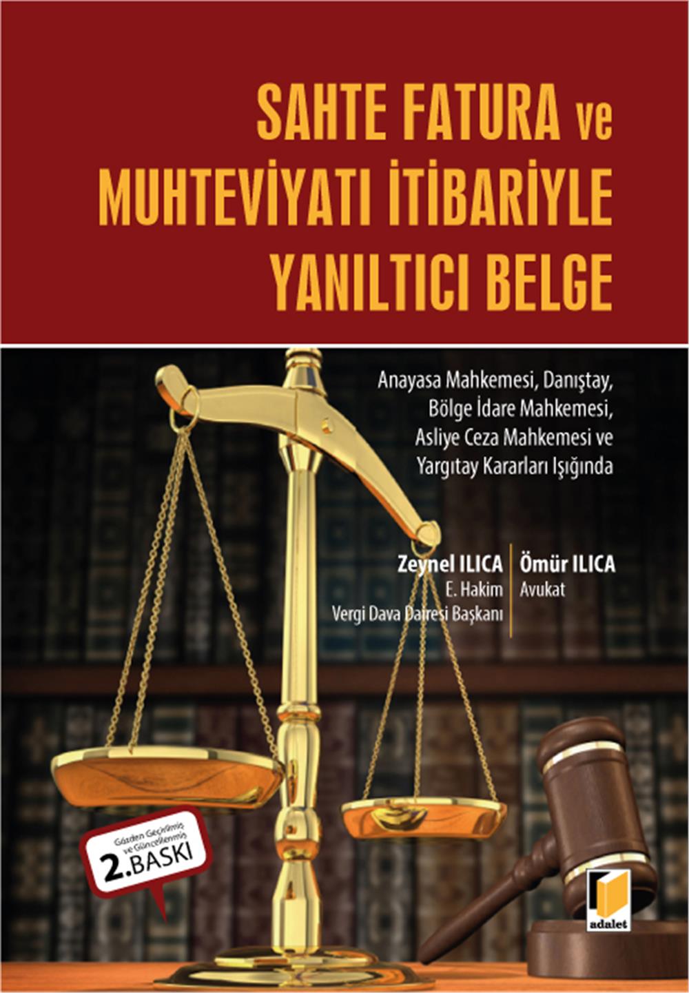 Sahte Fatura ve Muhteviyatı İtibariyle Yanıltıcı Belge
