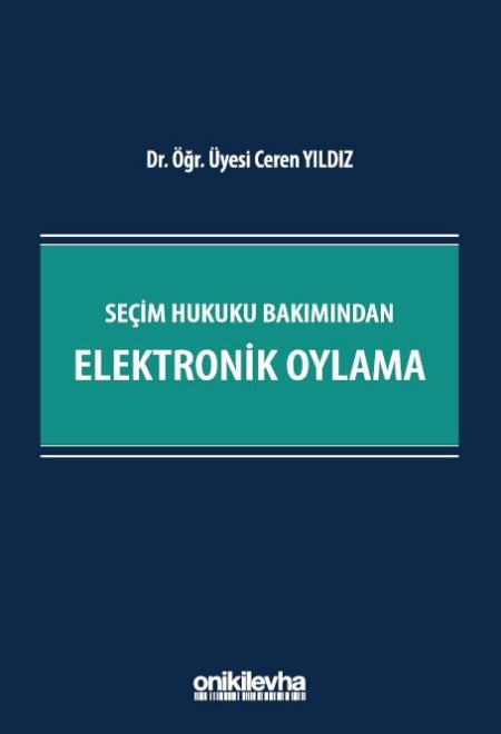 Seçim Hukuku Bakımından Elektronik Oylama