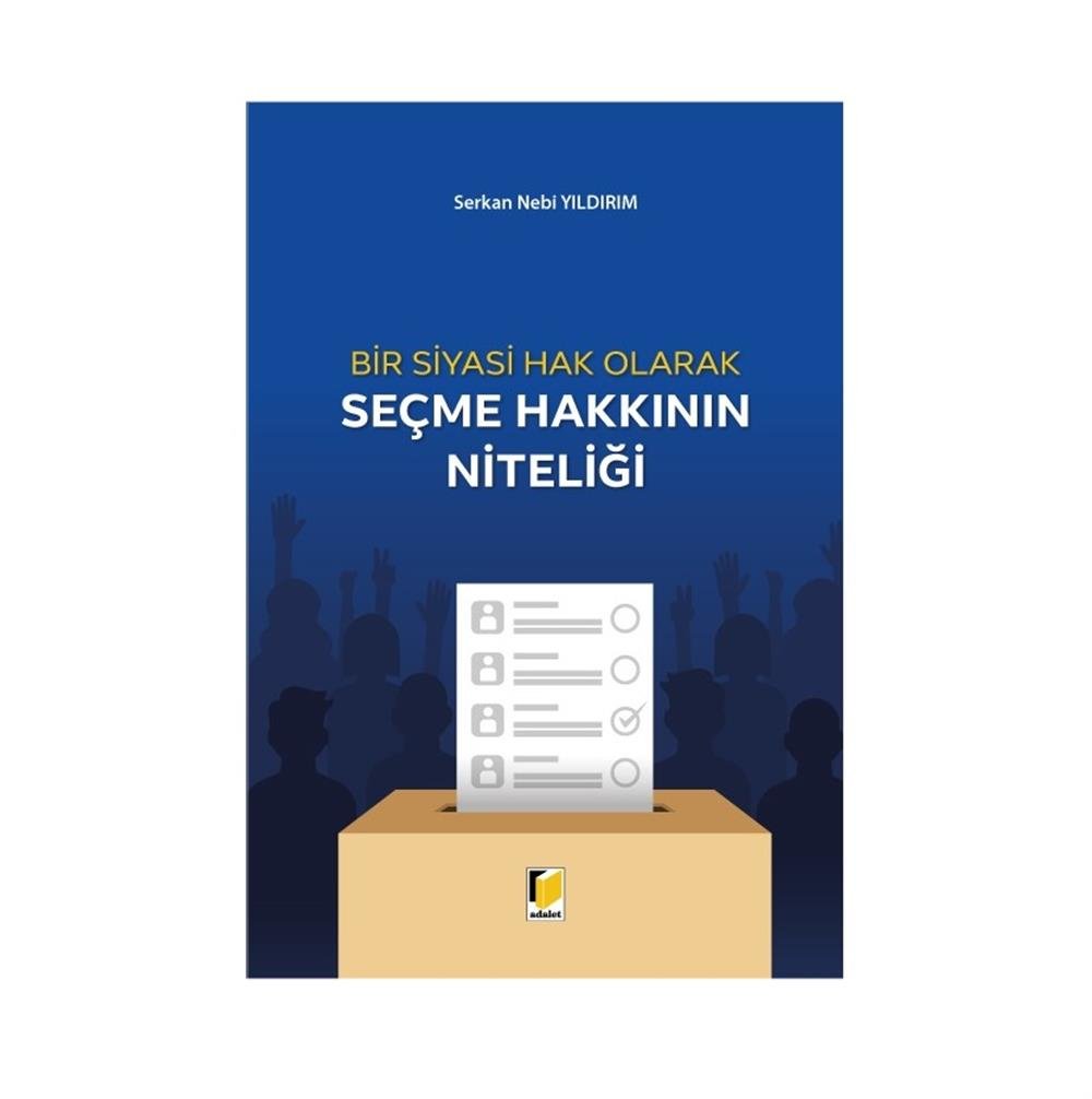 Seçme Hakkının Niteliği