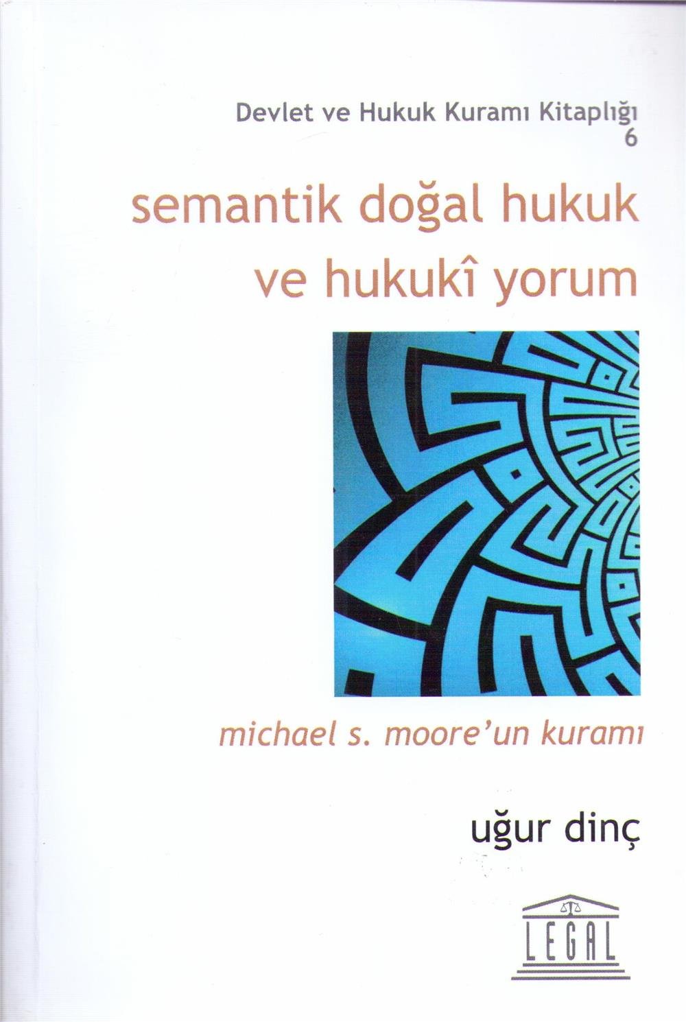 Semantik Doğal Hukuk ve Hukuki Yorum