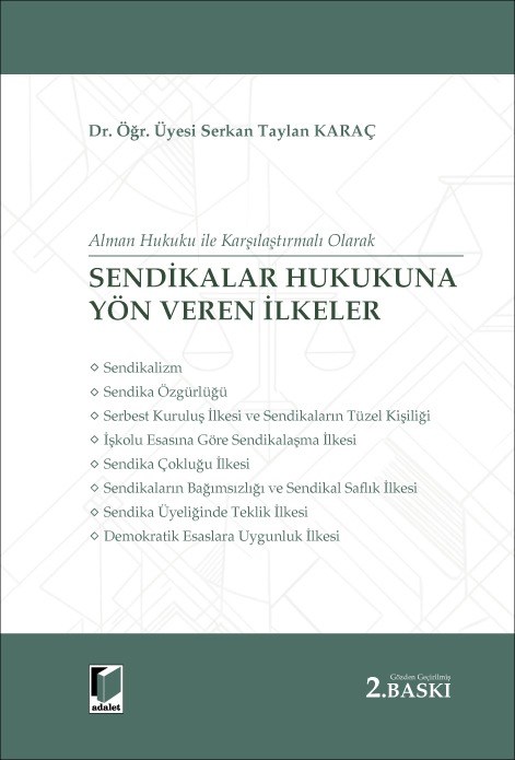 Sendikalar Hukukuna Yön Veren İlkeler