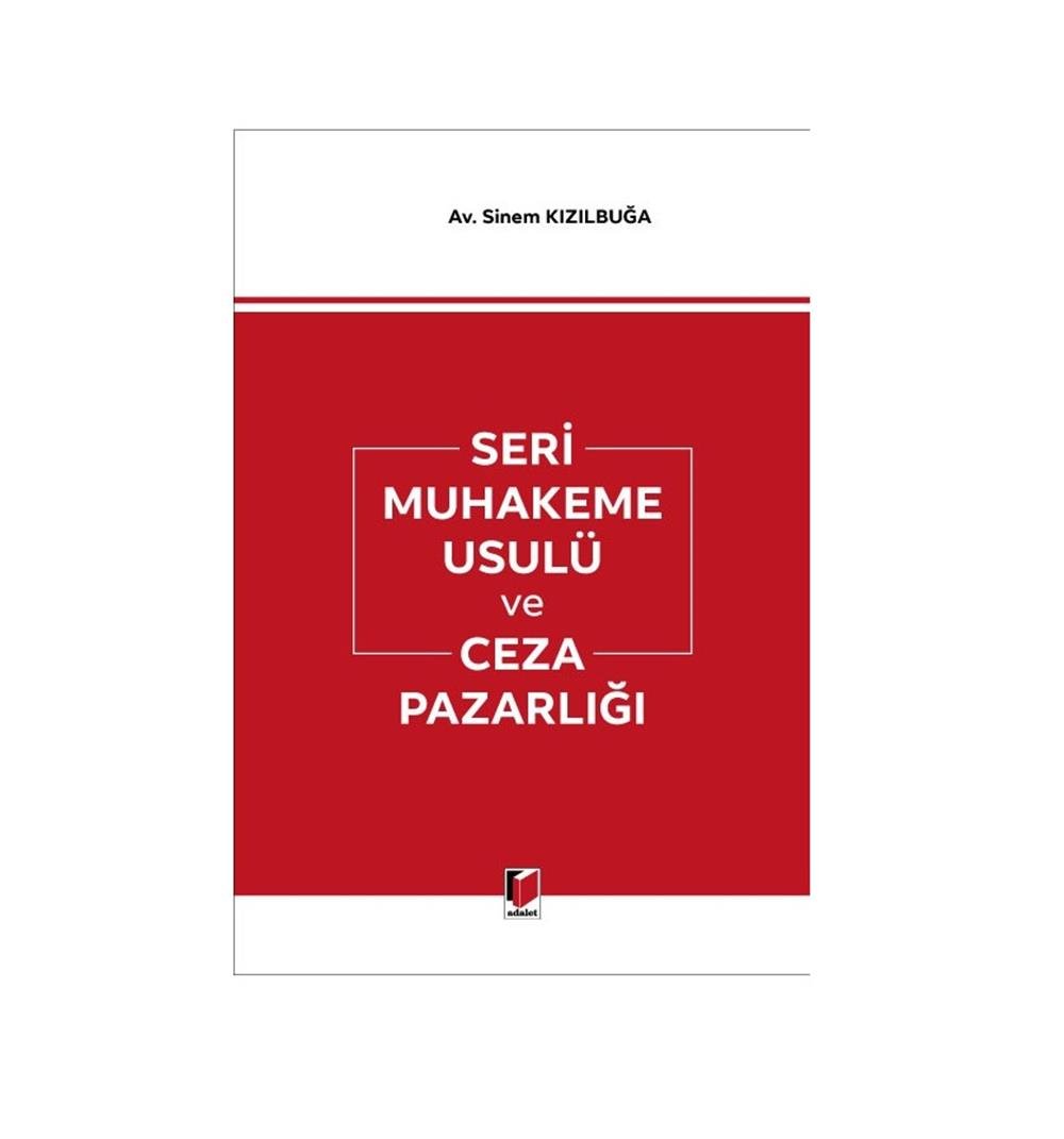 Seri Muhakeme Usulü ve Ceza Pazarlığı
