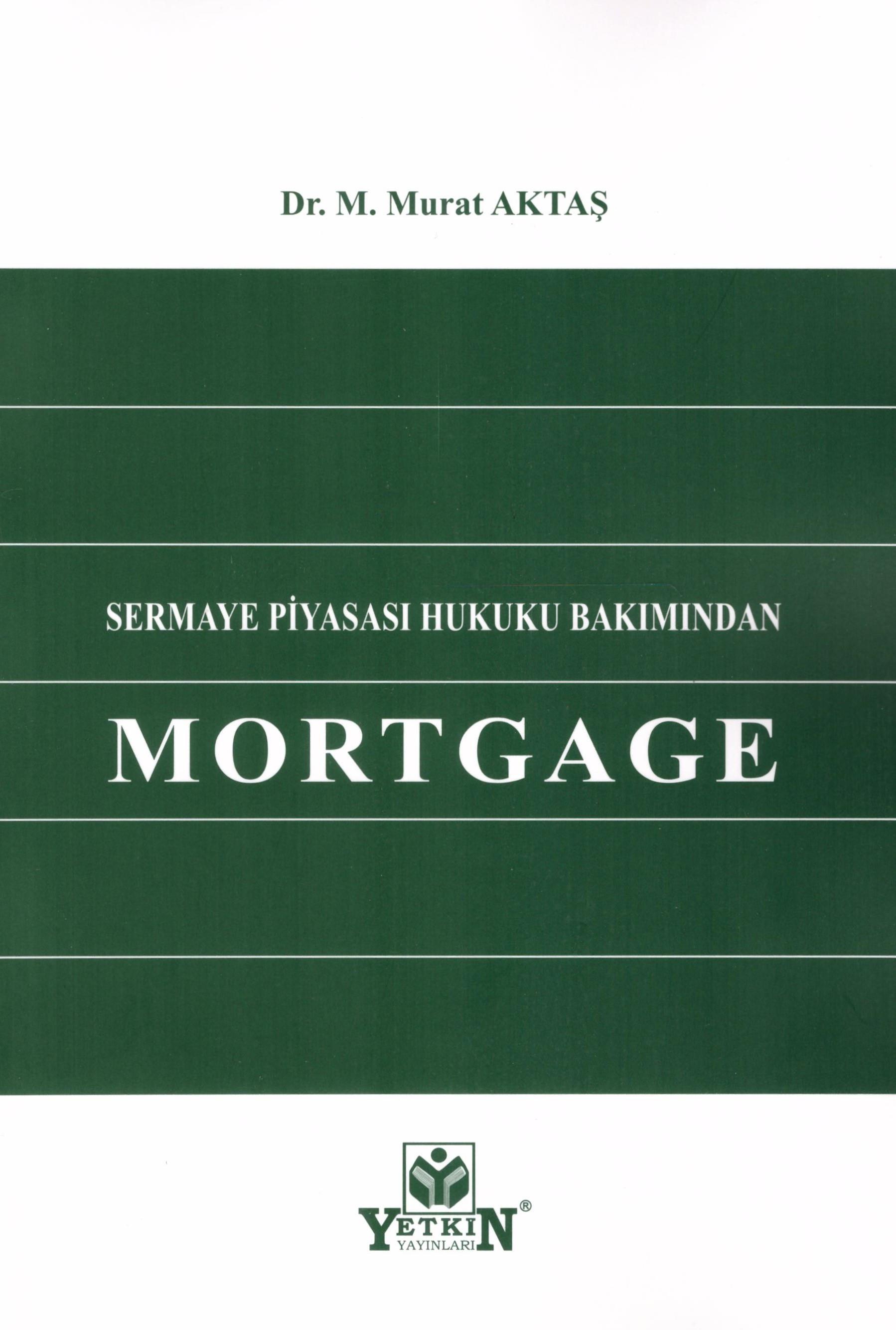 Sermaye Piyasası Hukuku Bakımından Mortgage
