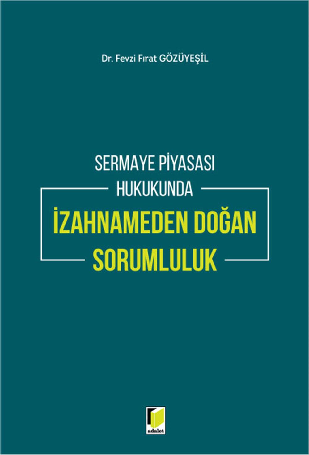 Sermaye Piyasası Hukukunda İzahnameden Doğan Sorumluluk