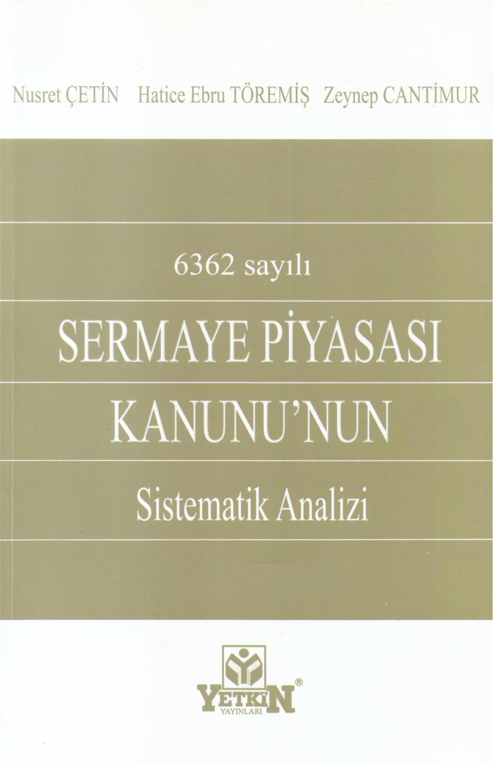 Sermaye Piyasası Kanunun Sistematık Analizi
