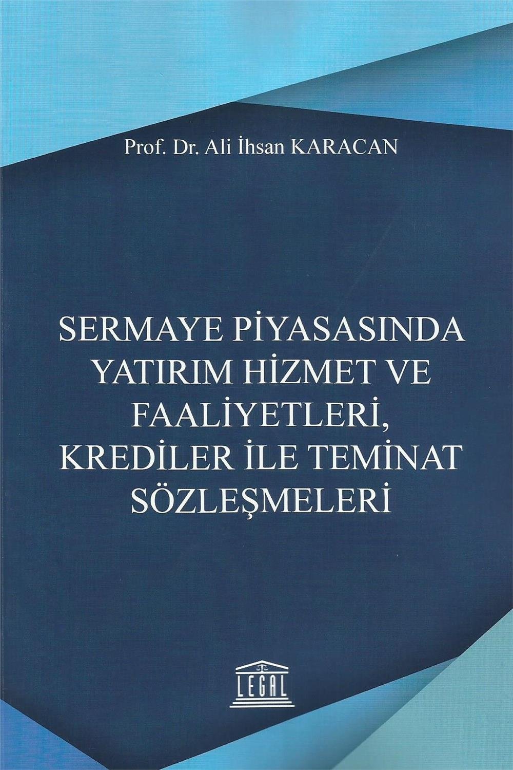 Sermaye Piyasasında Yatırım Hizmet ve Faaliyetleri, Krediler ile Teminat Sözleşmeleri