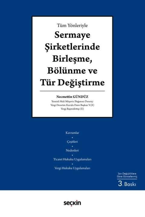 Sermaye Şirketlerinde Birleşme, Bölünme ve Tür Değiştirme