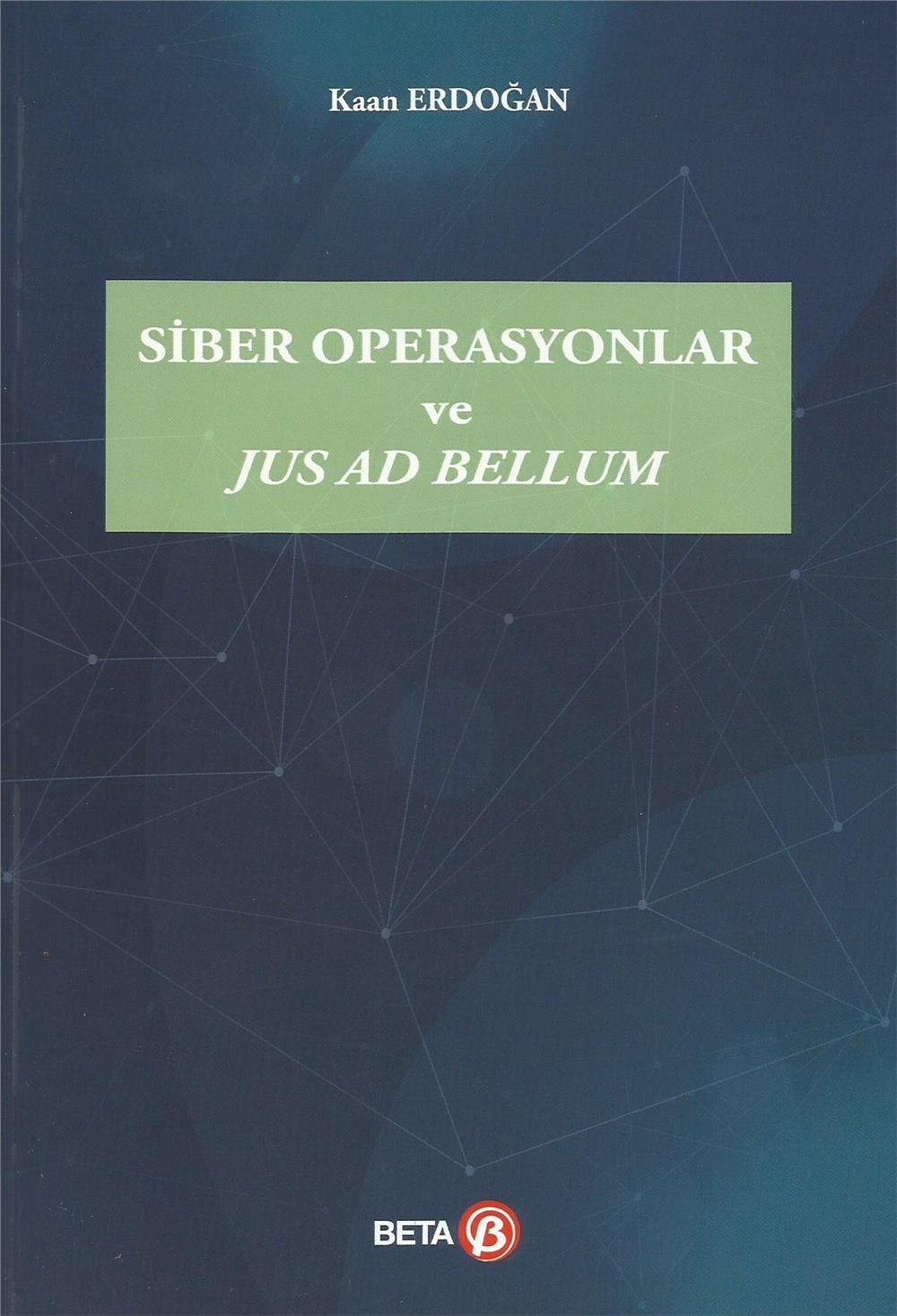Siber Operasyonlar ve Jus Ad Bellum