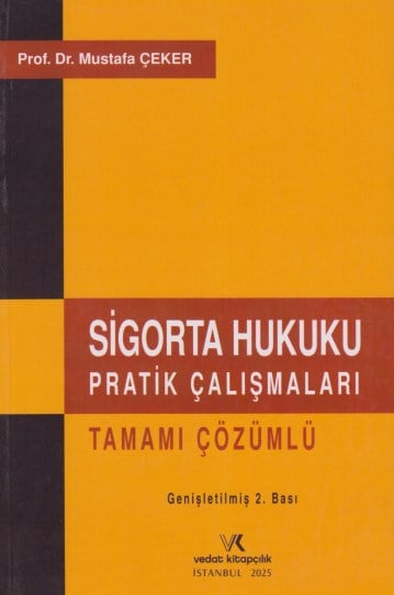 Sigorta Hukuku Pratik Çalışmaları