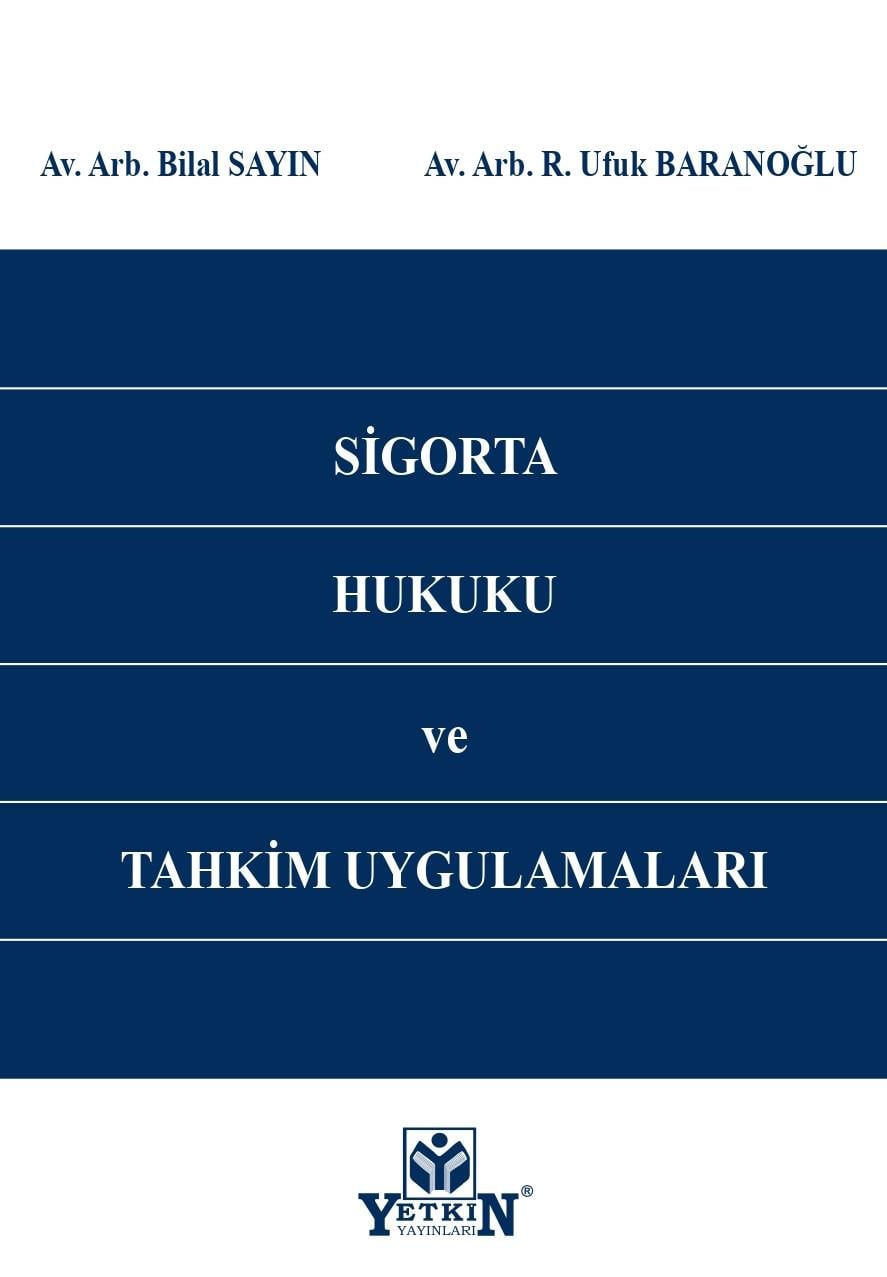 Sigorta Hukuku ve Tahkim Uygulamaları