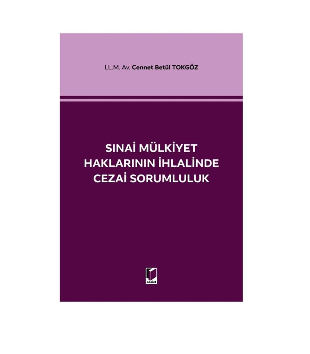 Sınai Mülkiyet Haklarının İhlalinde Cezai Sorumluluk