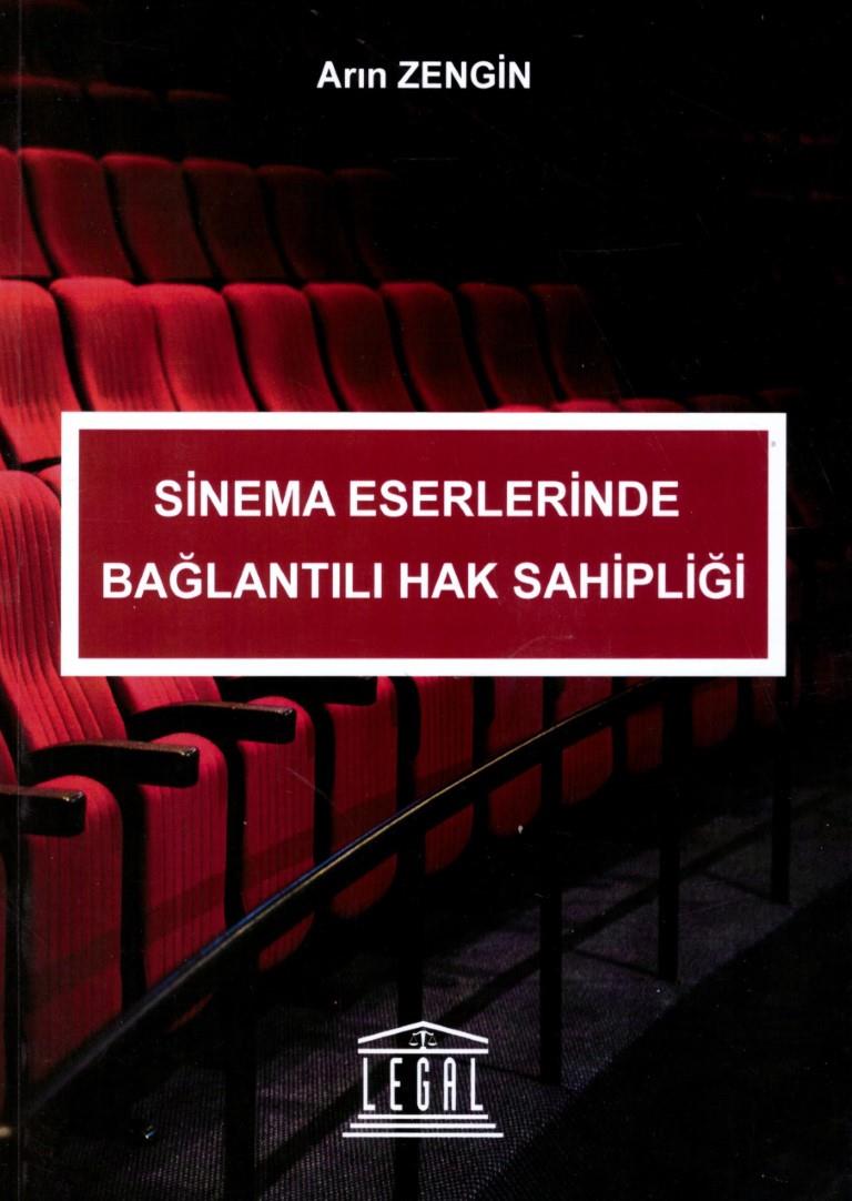 SİNEMA ESERLERİNDE BAĞLANTILI HAK SAHİPLİĞİ (LEGAL