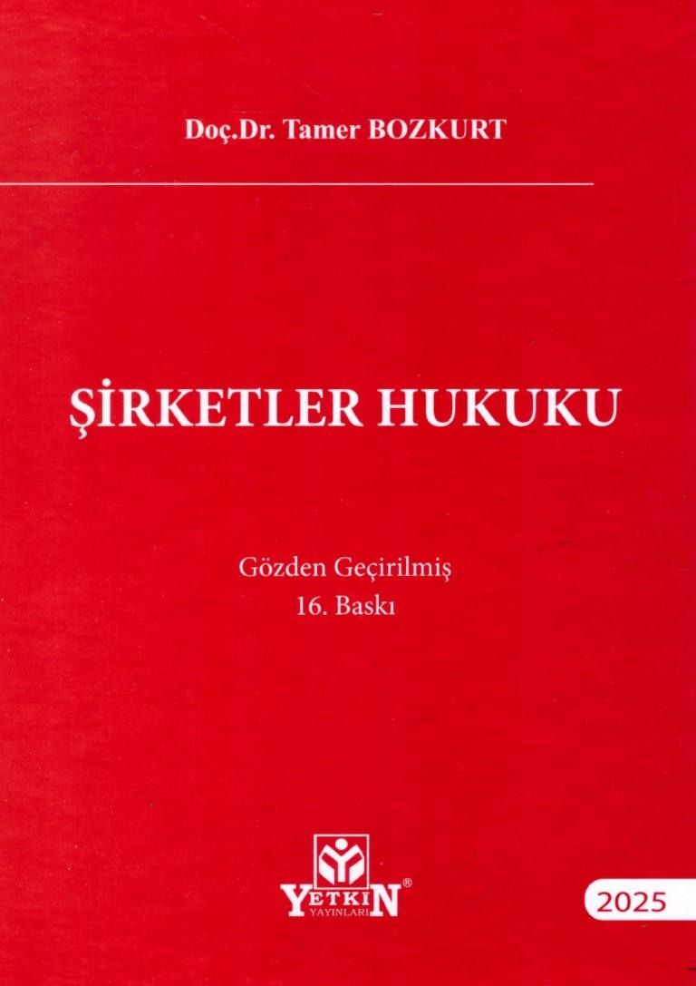 ŞİRKETLER HUKUKU 16.BASKI (YETKİN)