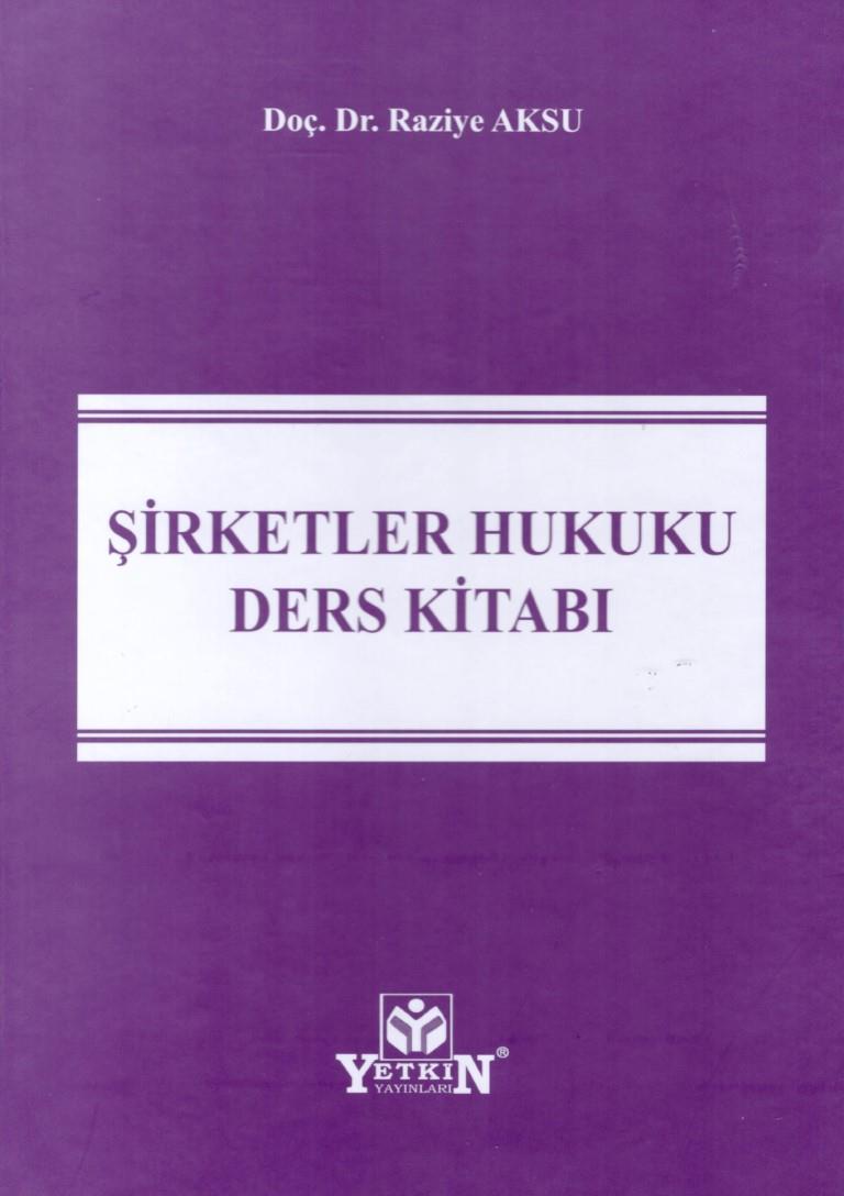 ŞİRKETLER HUKUKU DERS KİRTABI (YETKİN)