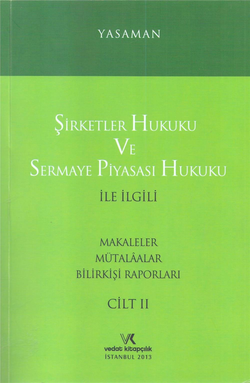 Şirketler Hukuku ve Sermaye Piyasası Hukuku
