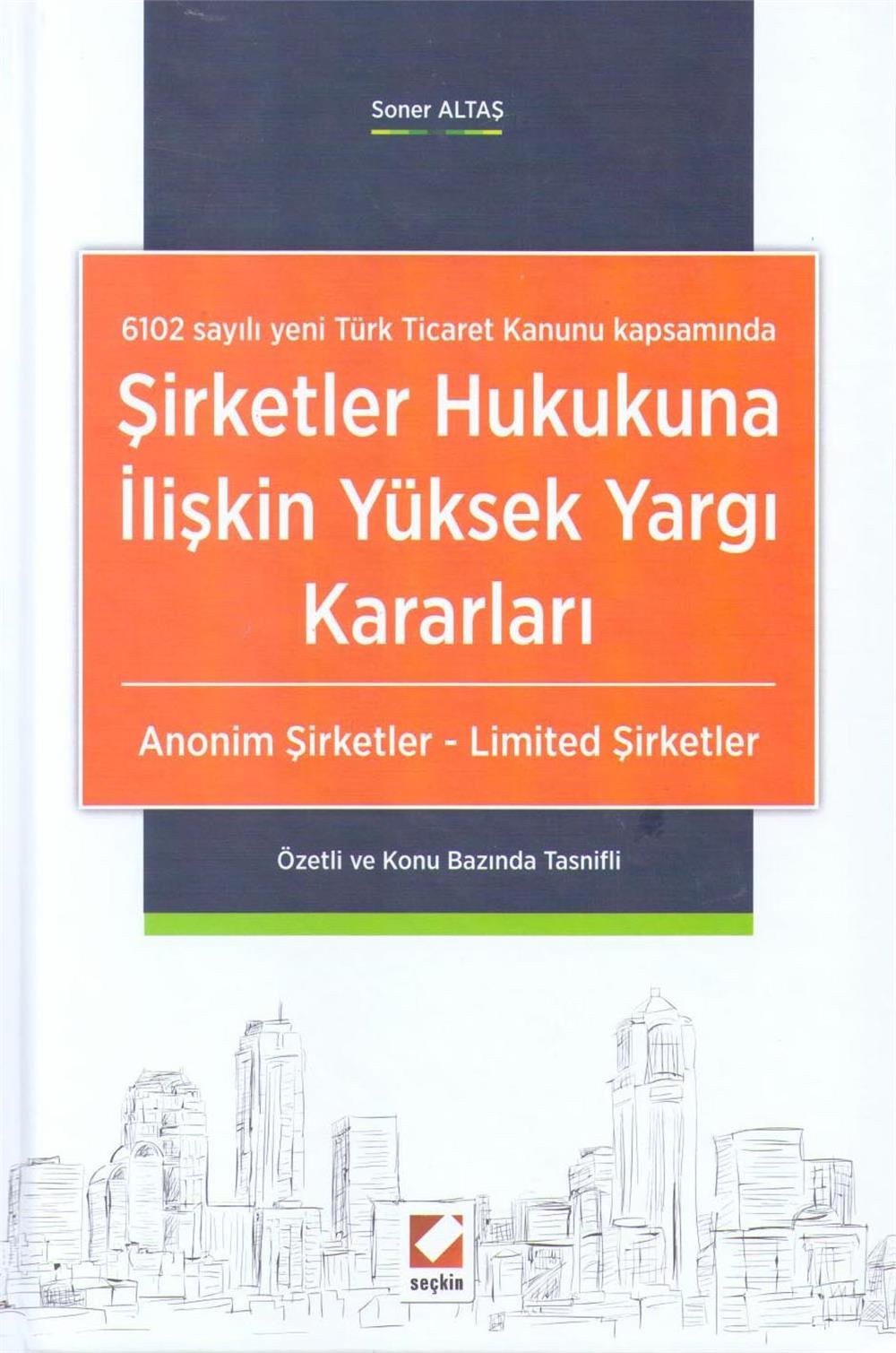 Şirketler Hukukuna İlişkin Yüksek Yargı Kararları