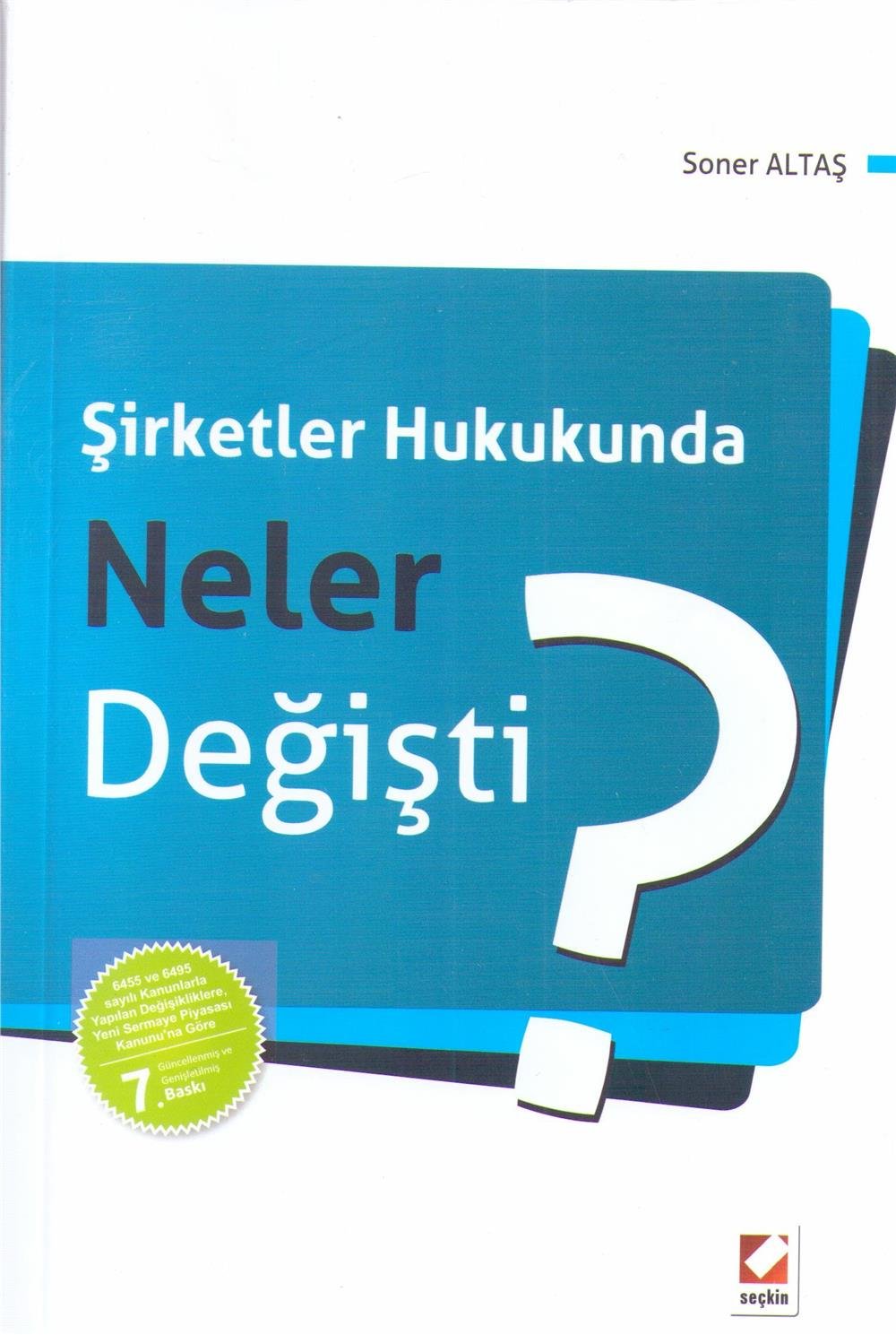Şirketler Hukukunda Neler Değişti