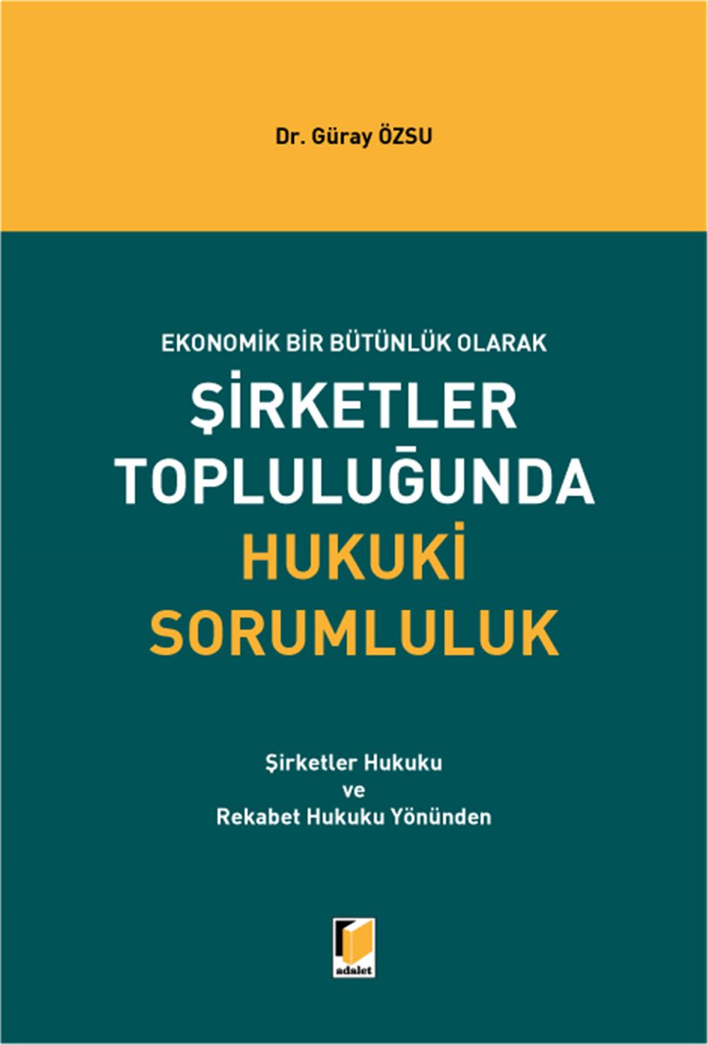 Şirketler Topluluğunda Hukuki Sorumluluk
