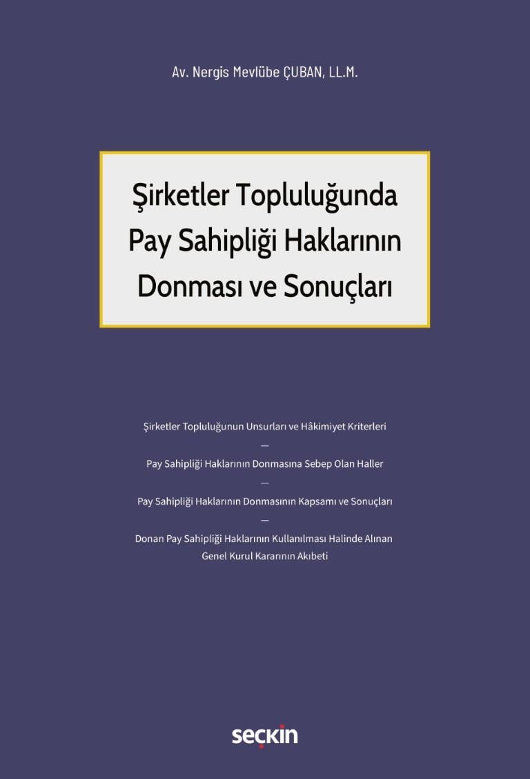 Şirketler Topluluğunda Pay Sahipliği Haklarının Donması ve Sonuçları