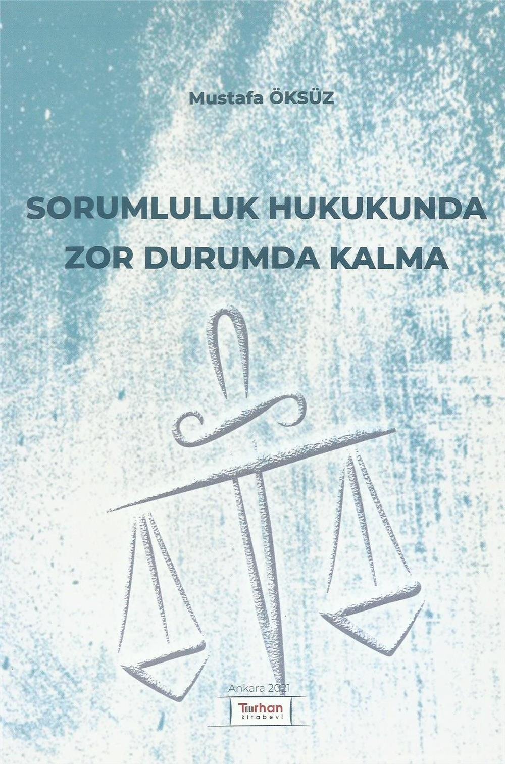 Sorumluluk Hukukunda Zor Durumda Kalma