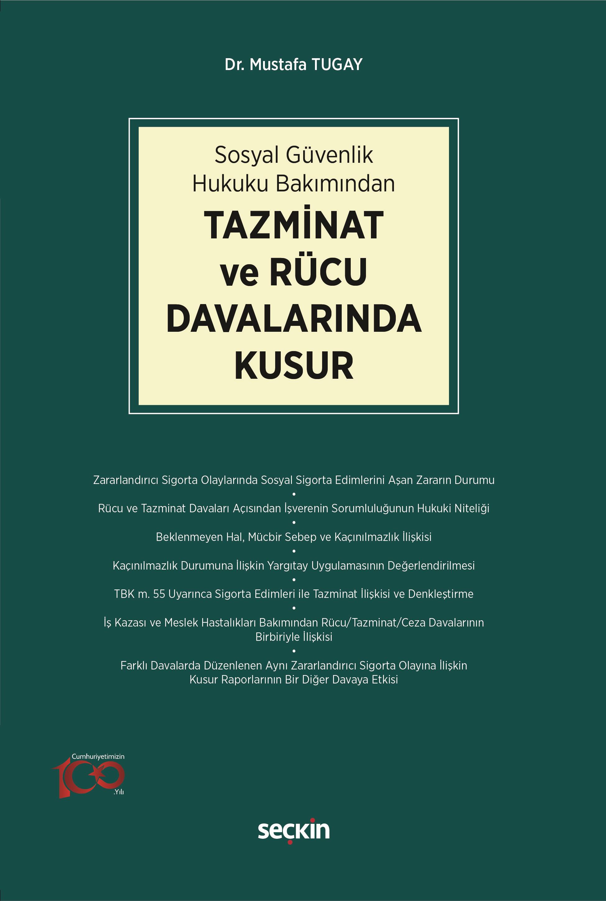 Sosyal Güvenlik Hukuku Bakımından Tazminat ve Rücu Davalarında Kusur
