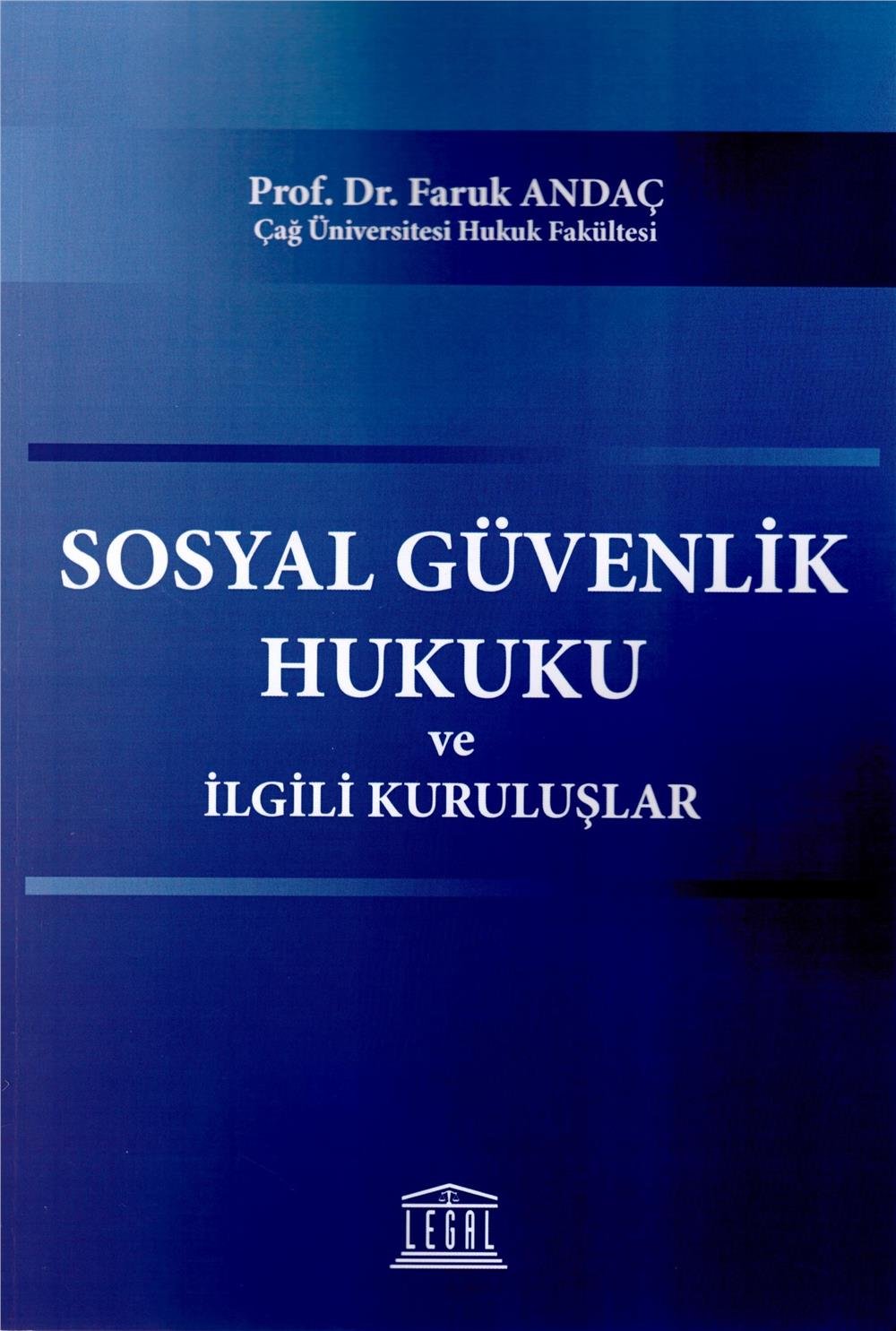 Sosyal Güvenlik Hukuku ve İlgili Kuruluşlar