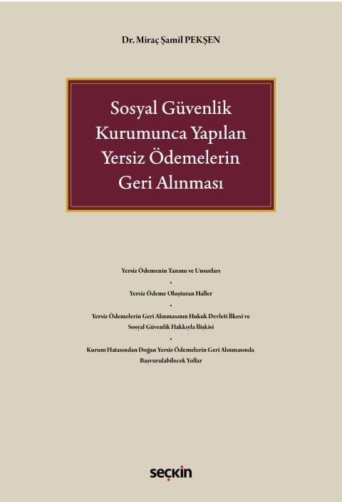 Sosyal Güvenlik Kurumunca Yapılan Yersiz Ödemelerin Geri Alınması