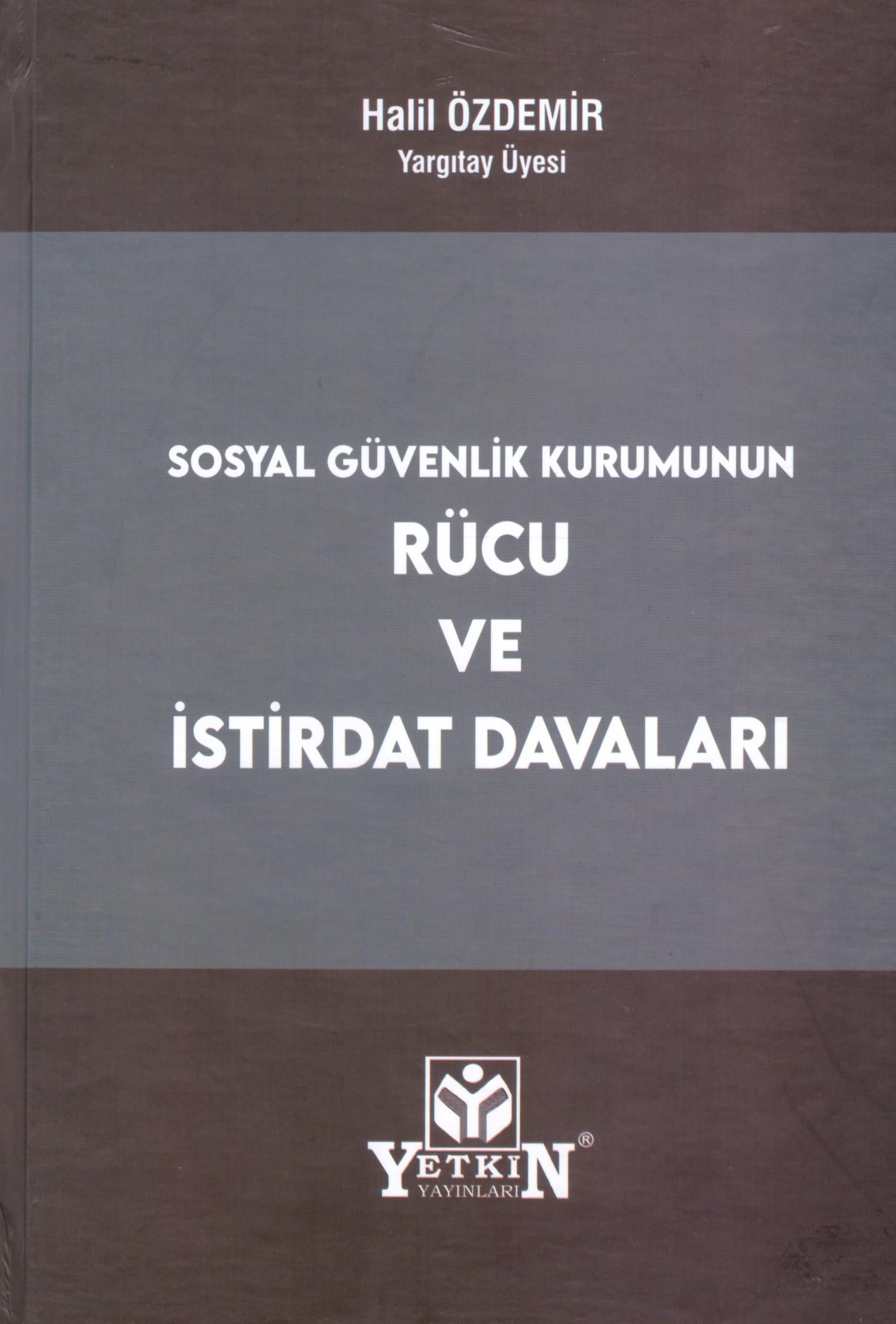 Sosyal Güvenlik Kurumunun Rücu ve İstirdat Davaları