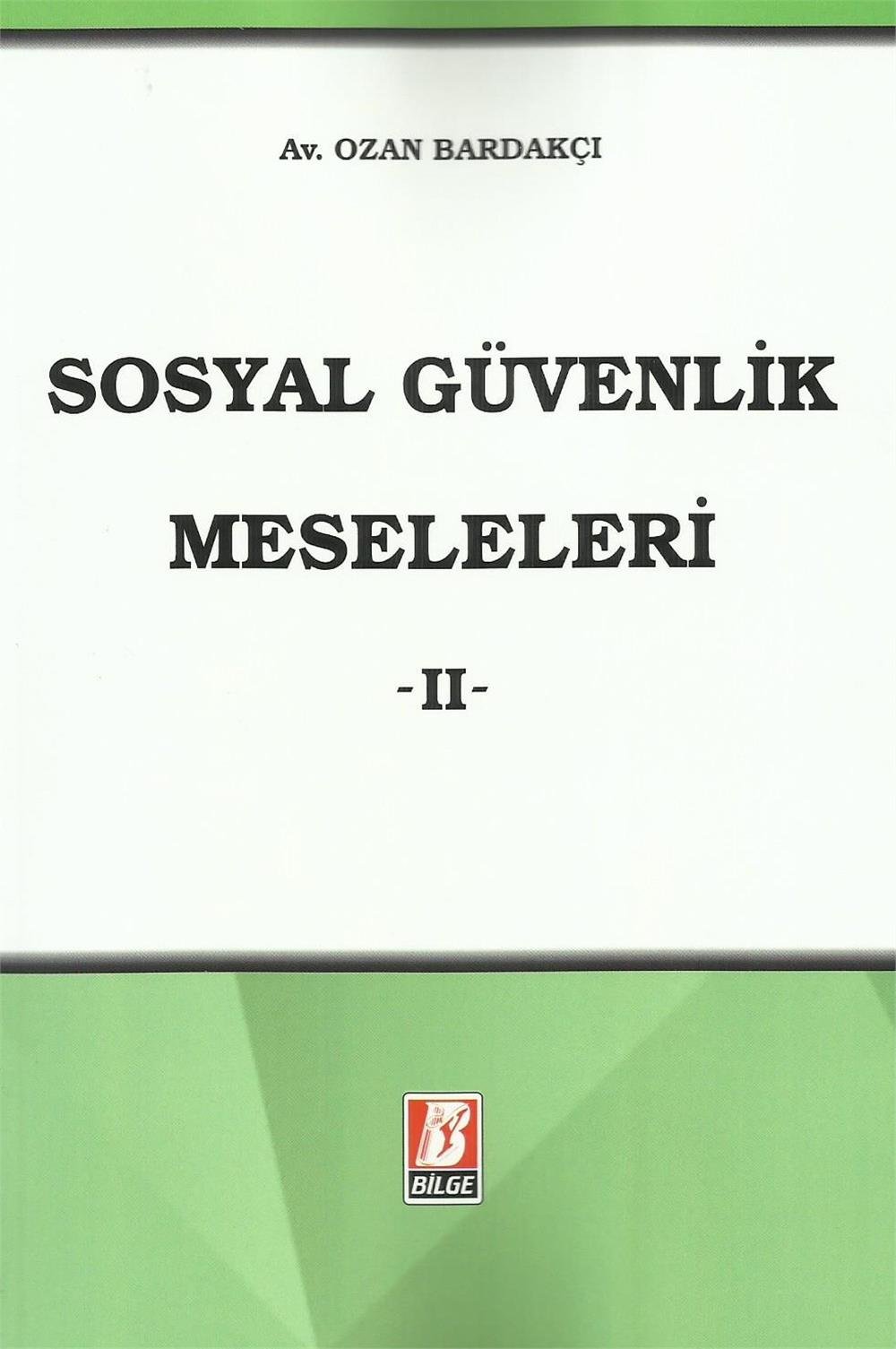 Sosyal Güvenlik Meseleleri -II-