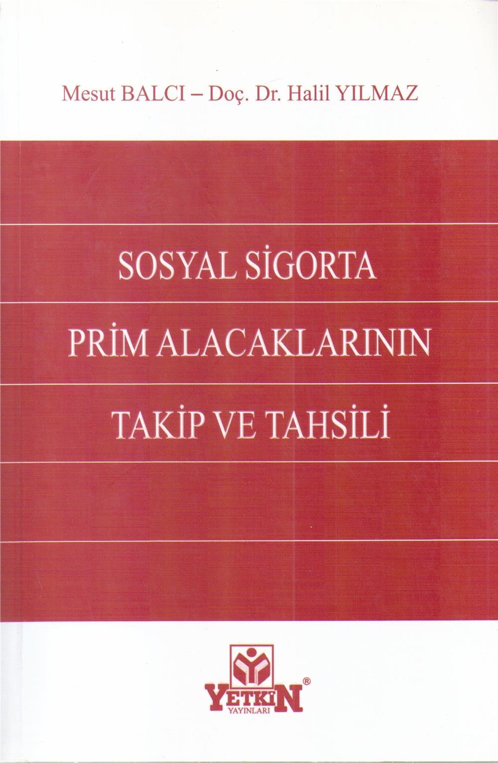 Sosyal Sigorta Prim Alacaklarının Takip Ve Tahsili